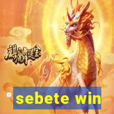 sebete win